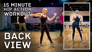 Back View 15 Minute Hip Action Dance Workout [upl. by Modesty]