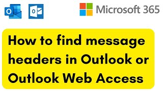 How to Find Message Headers in Outlook or Outlook Web Access [upl. by Nahtad259]