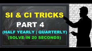 Simple Interest and Compound Interest tricks  Part 4  Half Yearly  Quarterly based [upl. by Roderick]