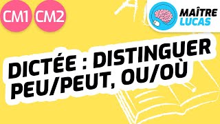 Dictée  distinguer peupeut ouoù CM1  CM2  Cycle 3  Français  Orthographe  Grammaire [upl. by Schach]