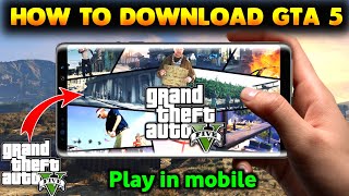 HOW TO DOWNLOAD GTA 5 FREE IN MOBILE  GTA 5 KAISE DOWNLOAD KAREN  GTA 5 DOWNLOAD ANDROID [upl. by Avik637]