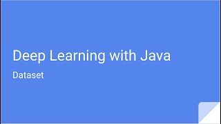 Deep Learning with Java  2 Dataset amp Iris Classification Example [upl. by Dwayne390]