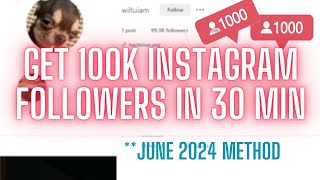 I got 100k followers in 30 minutes by botting June 2024 METHOD [upl. by Ennazor]