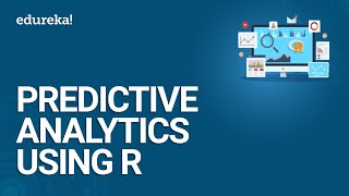 Predictive Analytics Using R  Data Science With R  Data Science Certification Training  Edureka [upl. by Adyan]