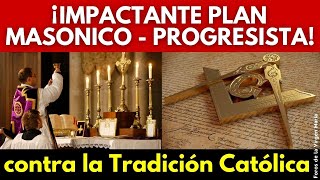 El Plan Secreto Masónico para Erradicar la Misa Tradicional Revelaciones Impactantes [upl. by Shuman208]