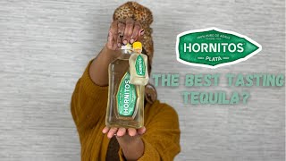 MUST TRY HORNITOS REPOSADO TEQUILA [upl. by Ymorej]