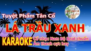 Lá Trầu Xanh  Karaoke Tân Cổ [upl. by Junia84]