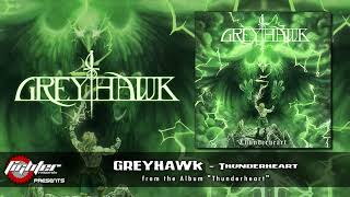 GREYHAWK  Thunderheart 2024 [upl. by Tynan]