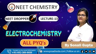 Electrochemistry  ALL PYQs  Lecture 13  Chemistry  Dropper NEET  Praadis Education [upl. by Sadler]