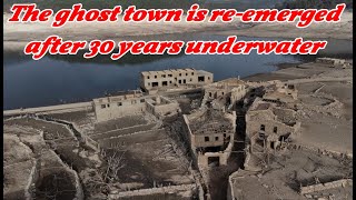 Submerged ghost village suddenly woke up after 30 years [upl. by Rebe651]