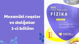 Mexaniki rəqslər və dalğalarFizika test toplusu 1ci bölüm [upl. by Hamer659]