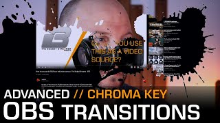 Advanced Chroma Key transitions for OBS  A streamers tutorial [upl. by Kcirderf369]