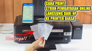 Cara print struk pembayaran online langsung dari hp ke printer biasa Calon Pebisnis Wajib Tau [upl. by Erastus]