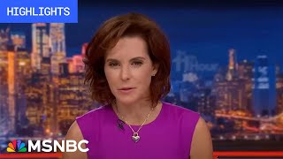 Watch The 11th Hour With Stephanie Ruhle Highlights May 28 [upl. by Yarod299]