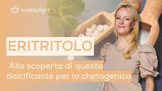 ERITRITOLO  Alla scoperta di questo dolcificante per la chetogenica 🥄 [upl. by Alamat]