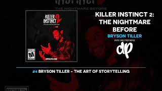 Bryson Tiller  Killer Instinct 2 The Nightmare Before FULL MIXTAPE [upl. by Beltran]