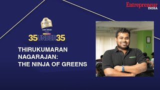 Thirukumaran Nagarajan The Ninja Of Greens  Entrepreneur India [upl. by Branham]