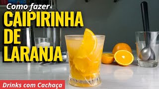 Como fazer CAIPIRINHA DE LARANJA [upl. by Yesllek]