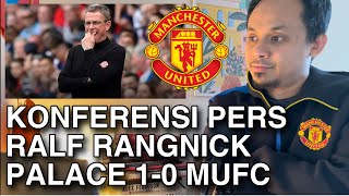 Eps757 Ngobrol Ringan Konferensi Pers Ralf Rangnick Post Match Palace 10 MUFC [upl. by Norma]