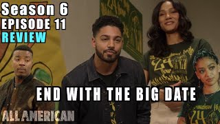 All American Season 6 Episode 11 Review  Date That Ends The Show [upl. by Aromat135]