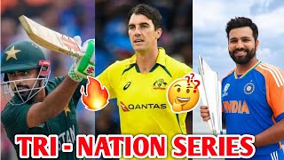 Australia HOST Tri  Nation Series BW India Pakistan and Australia😱🚨  Australian CEO Big News [upl. by Dadelos]