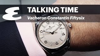 Vacheron Constantin Fiftysix in Steel TalkingTime [upl. by Adnovay281]