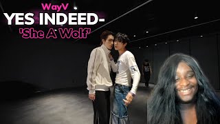 WayV 威神V She A Wolf Dance Practice Reaction  YO [upl. by Wurtz]