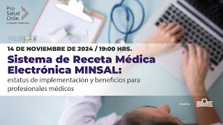 Receta Médica Electrónica MINSAL Estatus de implementación y beneficios para profesionales médicos [upl. by Doubler132]