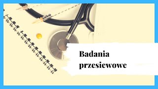 016 Badania przesiewowe Co i kiedy należy zbadać [upl. by Rafaj382]