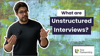 What are Unstructured Interviews [upl. by Alton23]