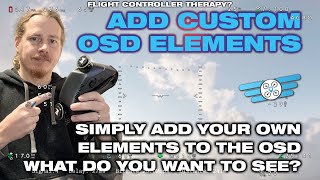 How to add custom OSD Elements in INAV [upl. by Ecirted]