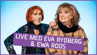 Live med Eva Rydberg amp Ewa Roos [upl. by Acirtal657]