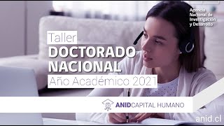 Taller para Becarios de Doctorado Nacional año académico 2021 [upl. by Noyahs714]