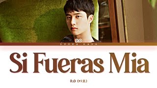 DO 디오 Si Fueras Mia Lyrics SpanishEng [upl. by Llertnov]