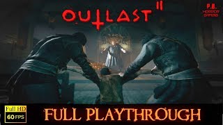 Outlast 2 Full Gameplay [upl. by Zehcnas927]