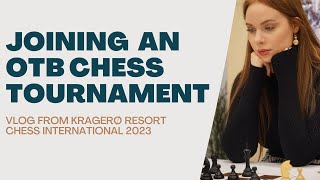 CHESS TOURNAMENT VLOG  Kragerø Resort Chess International 2023 for beginners [upl. by Lacagnia]