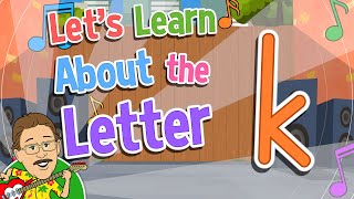 Lets Learn About the Letter k  Jack Hartmann Alphabet Song [upl. by Krall]