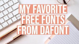 MY FAVORITE FREE FONTS FROM DAFONT [upl. by Okim]