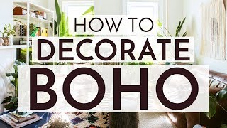 HOW TO DECORATE BOHO STYLE  11 tips to get you started [upl. by Diraj550]