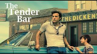 The Tender Bar Movie Score Suite  Dara Taylor 2021 [upl. by Eikceb]