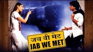 Jab We Met Full Movie Story Teller  Facts Explained  Bollywood Movie  Shahid Kapoor  Kareena [upl. by Arreit661]