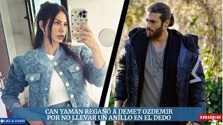 Can Yaman regañó a Demet por no llevar un anillo en el dedo [upl. by Rissa]