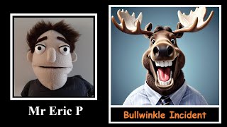 Eric P  The Bullwinkle Incident comedy story unusual [upl. by Jammin]