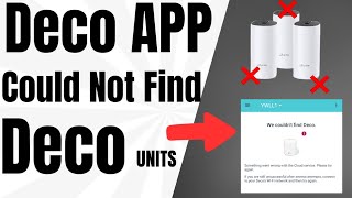 quotWe Could Not Find Decoquot Error on TpLink Deco App Resolved✅  Devicessetup [upl. by Baudoin]