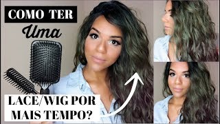 8 DICAS DE CUIDADOS PARA SUA LACE WIG DURAR MAIS TEMPO [upl. by Alex372]