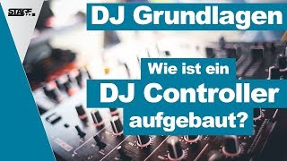 Wie ist ein DJ Controller aufgebaut  Grundlagen Tutorial  stagebasic [upl. by Nonnaer787]