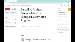 Installing Anthos Service Mesh on Google Kubernetes Engine  qwiklabs GSP654 With Explanation🗣️ [upl. by Samira68]