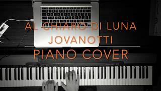 Al Chiaro di Luna Jovanotti Piano Cover [upl. by Enomed474]