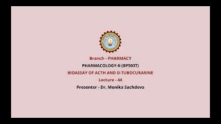 PharmacologyII  Bioassay of ACTH and DTubocurarine  AKTU Digital Education [upl. by Phares]