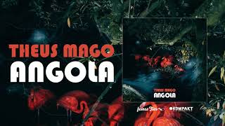 Theus Mago  Angola Feines Tier [upl. by Cott]